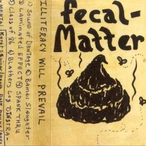 Fecal Matter