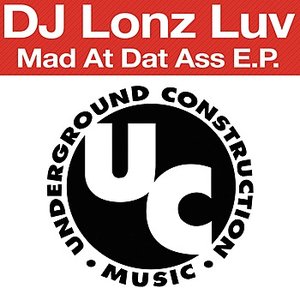 Mad At Dat Ass EP