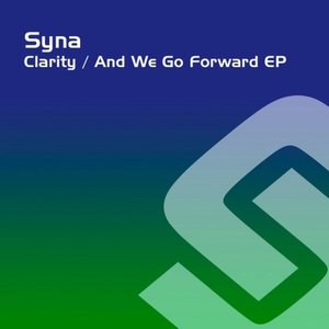 Clarity/ And We Go Forward EP