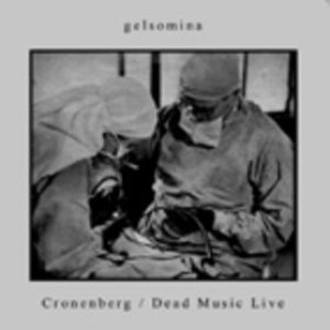 Cronenberg / Dead Music Live