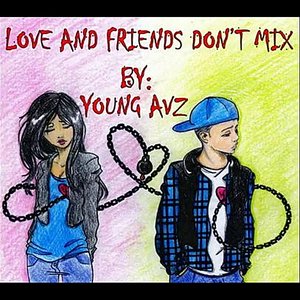 Love And Friends Don't Mix