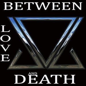 Between Love and Death