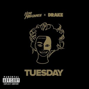 Tuesday (feat. Drake) - Single