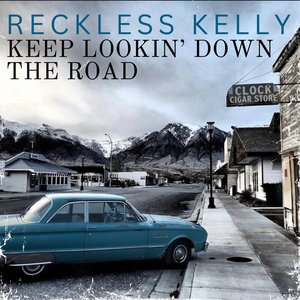 Keep Lookin’ Down the Road
