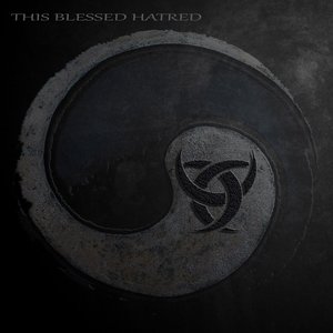 This Blessed Hatred