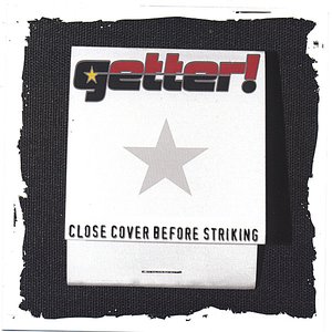 Close Cover Before Striking