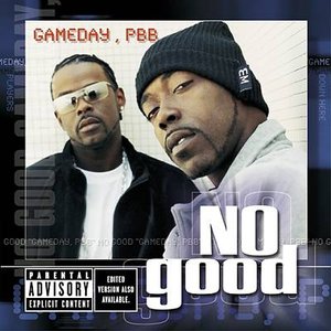 No Good - Gameday, Pbb - Zortam Music