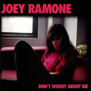 Don't Worry About Me [Explicit]