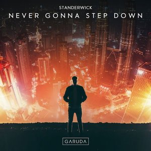 Never Gonna Step Down