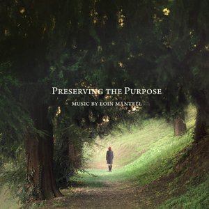Preserving the Purpose