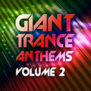 Giant Trance Anthems, Vol.2 (30 Energy Ultra Trance Worxx)