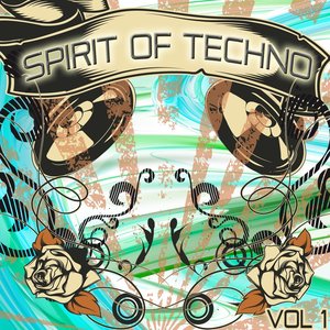 Spirit of Techno, Vol. 1