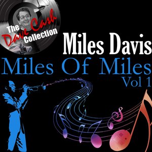 Miles of Miles Vol. 1 - [The Dave Cash Collection]
