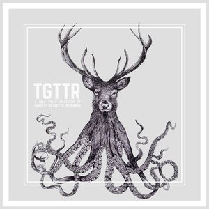 TGTTR: A Self Titled Collection of Songs