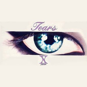 Tears (X Japan Version c/w Classic Version)