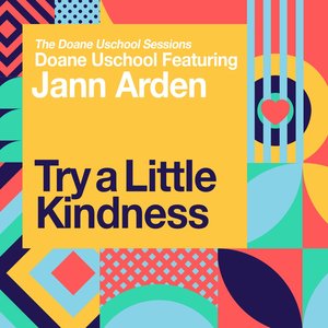 Try a Little Kindness (feat. Jann Arden) - Single