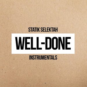 Well Done (Instrumentals)