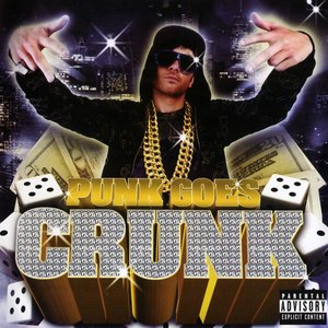 Punk Goes Crunk [Explicit]