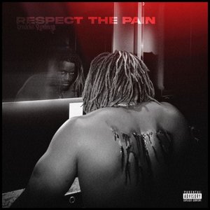 Respect The Pain 1