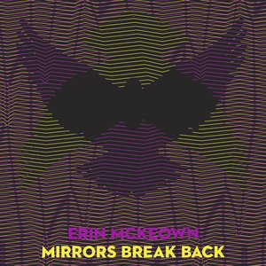 Mirrors Break Back / According to Us