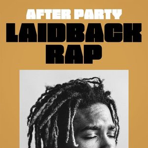 After Party - Laidback Rap