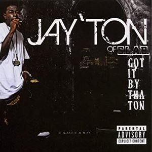 Presents Jay' Ton Get It By The Ton