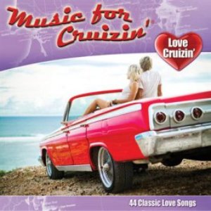 Music For Cruizin'- Love Cruizin'