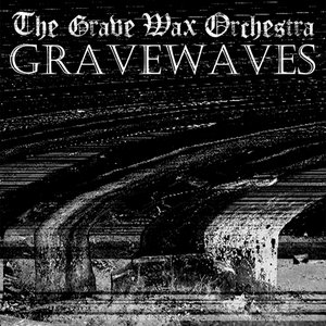 Gravewaves