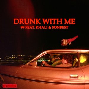 Drunk With me