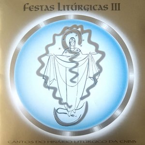 Festas Litúrgicas - III