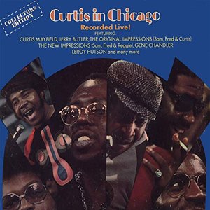 Curtis In Chicago - Recorded Live!