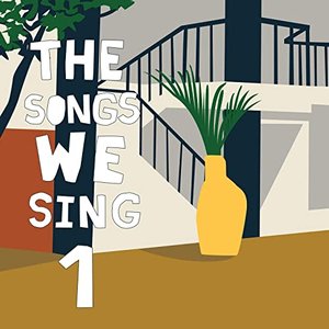 The Songs We Sing 1 (1999-2007)