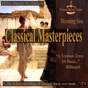 Morning Sun - Classical Masterpieces