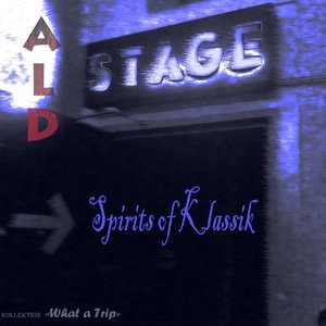 Spirits of Klassik (Kollektion "What a Trip")