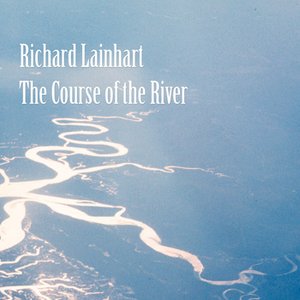 The Course of the River