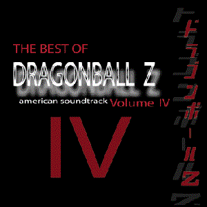 Dragonball Z American Soundtrack: The Best Of Dragonball Z, Vol.4