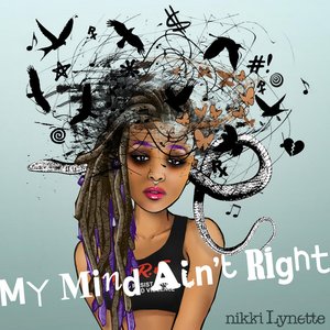 My Mind Ain't Right