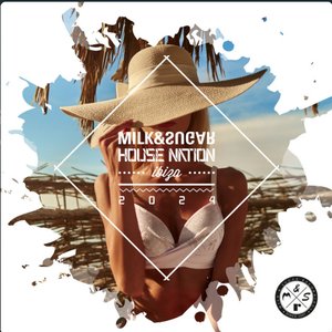 Milk & Sugar House Nation Ibiza 2024