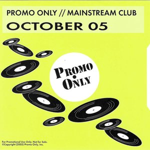 Promo Only Mainstream Club - October 2005
