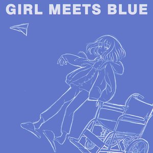 GIRL MEETS BLUE