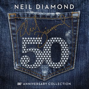 Neil Diamond 50: 50th Anniversary Collection