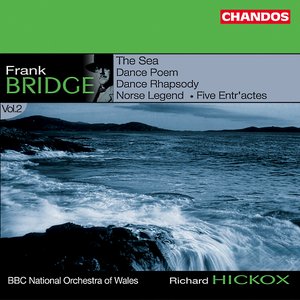 Bridge: Orchestral Works, Vol. 2