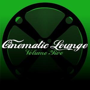 Cinematic Lounge Vol.5