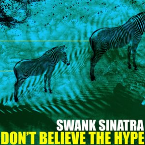 Don't Believe The Hype