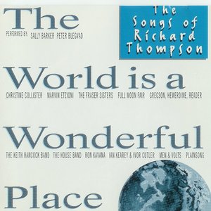 Image pour 'The World Is A Wonderful Place - The Songs Of Richard Thompson ...'