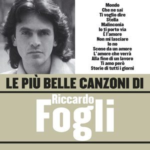 Le Più Belle Canzoni di Riccardo Fogli