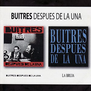 Buitres Despues de la Una / La Bruja