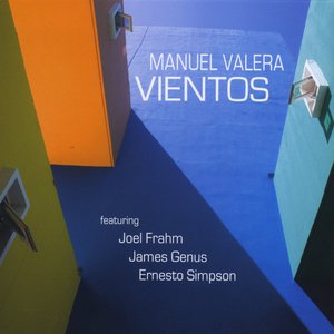 Vientos feat. Joel Frahm, James Genus & Ernesto Simpson (Reissued)