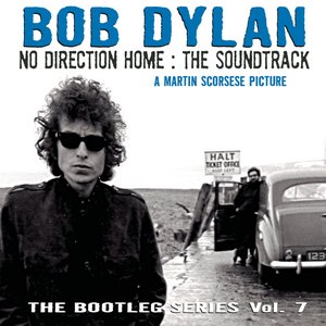 “No Direction Home: Bootleg Volume 7 (Movie Soundtrack)”的封面