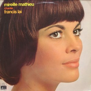 Mireille Mathieu Chante Francis Lai